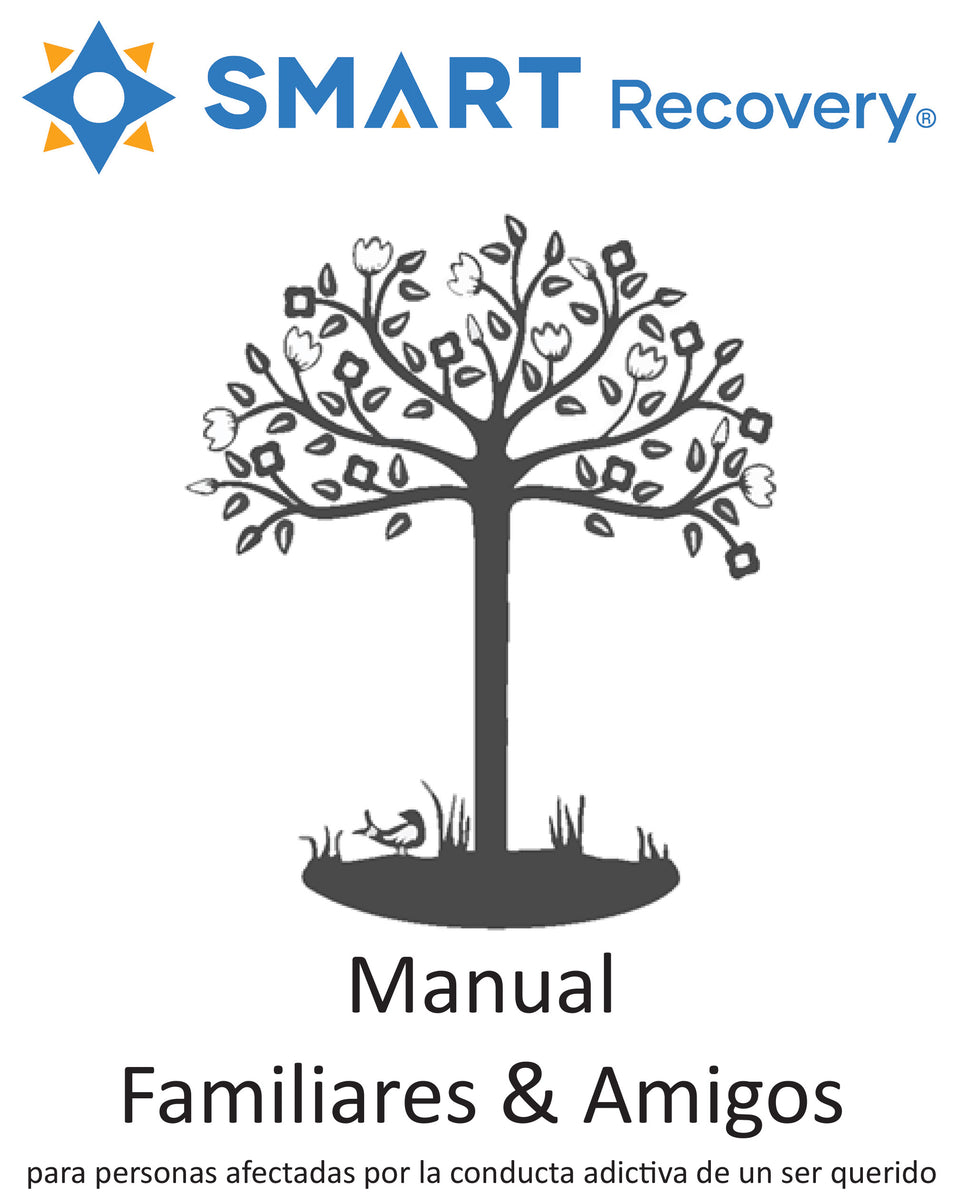 SMART Recovery Manual Familiares & Amigos (Family & Friends Handbook S SMART Recovery USA Shop