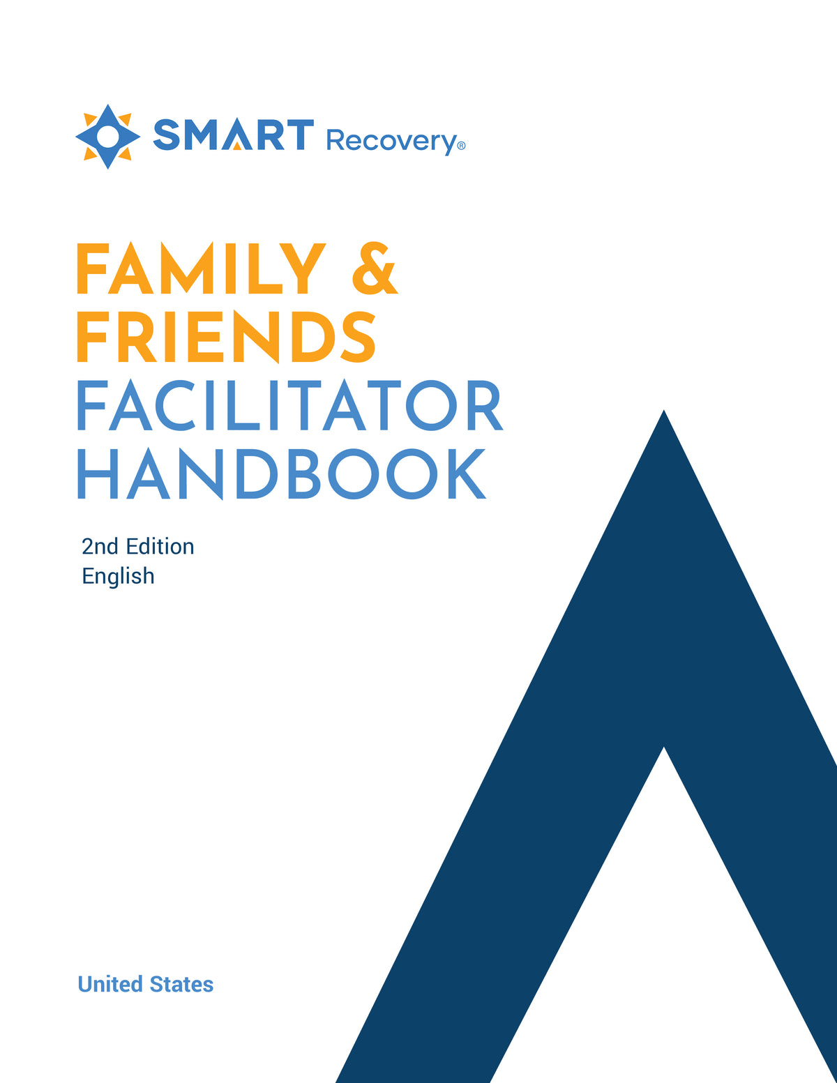 SMART Recovery Family & Friend's FACILITATOR Handbook 2nd ed.